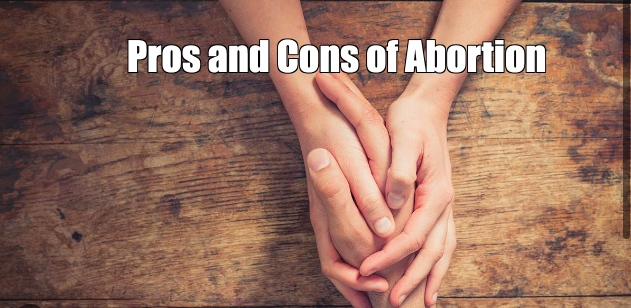 Pros and Cons of Abortion