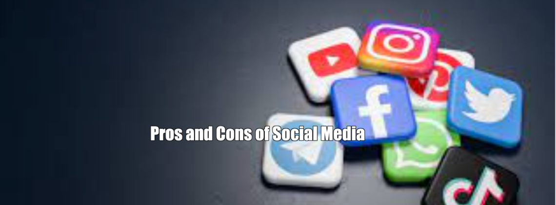 Pros and Cons of Social Media