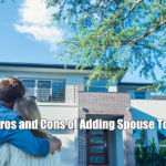 Pros and Cons of Adding Spouse To Deed