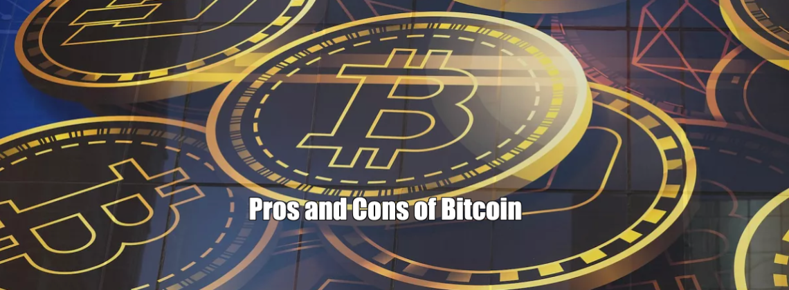 Pros and Cons of Bitcoin